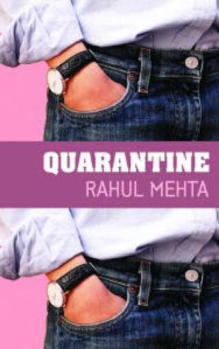 Book Review : “Quarantine” by Rahul Mehta
