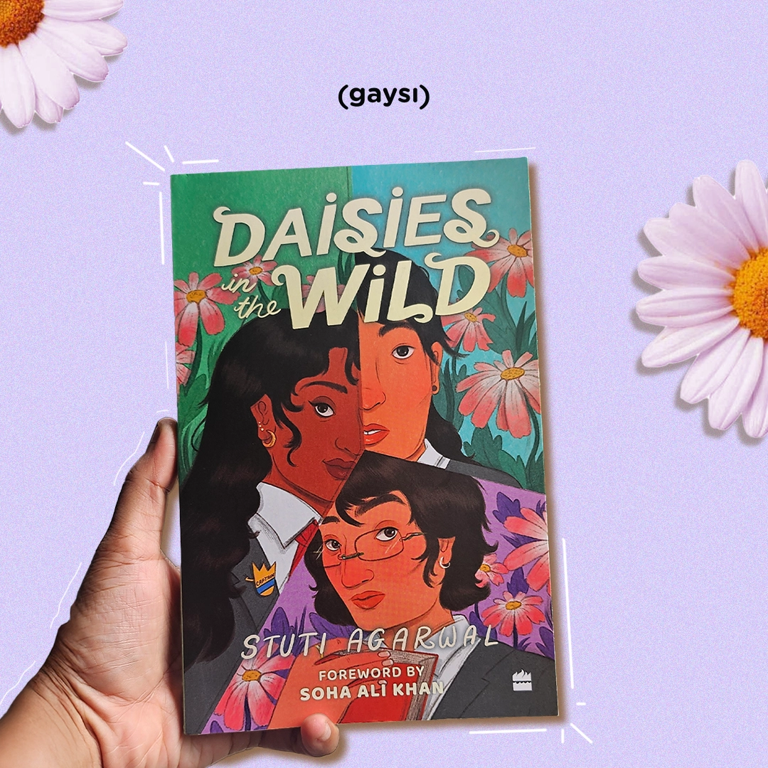 Trip Down Queer Nostalgia Lane: A Review Of Stuti Agarwals’ Daisies In The Wild